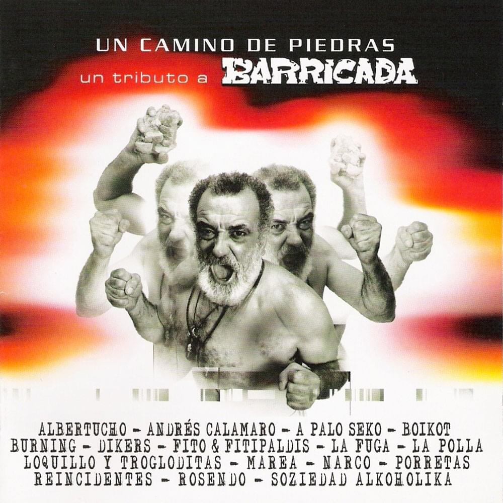 Un camino de piedras: Tributo a Barricada