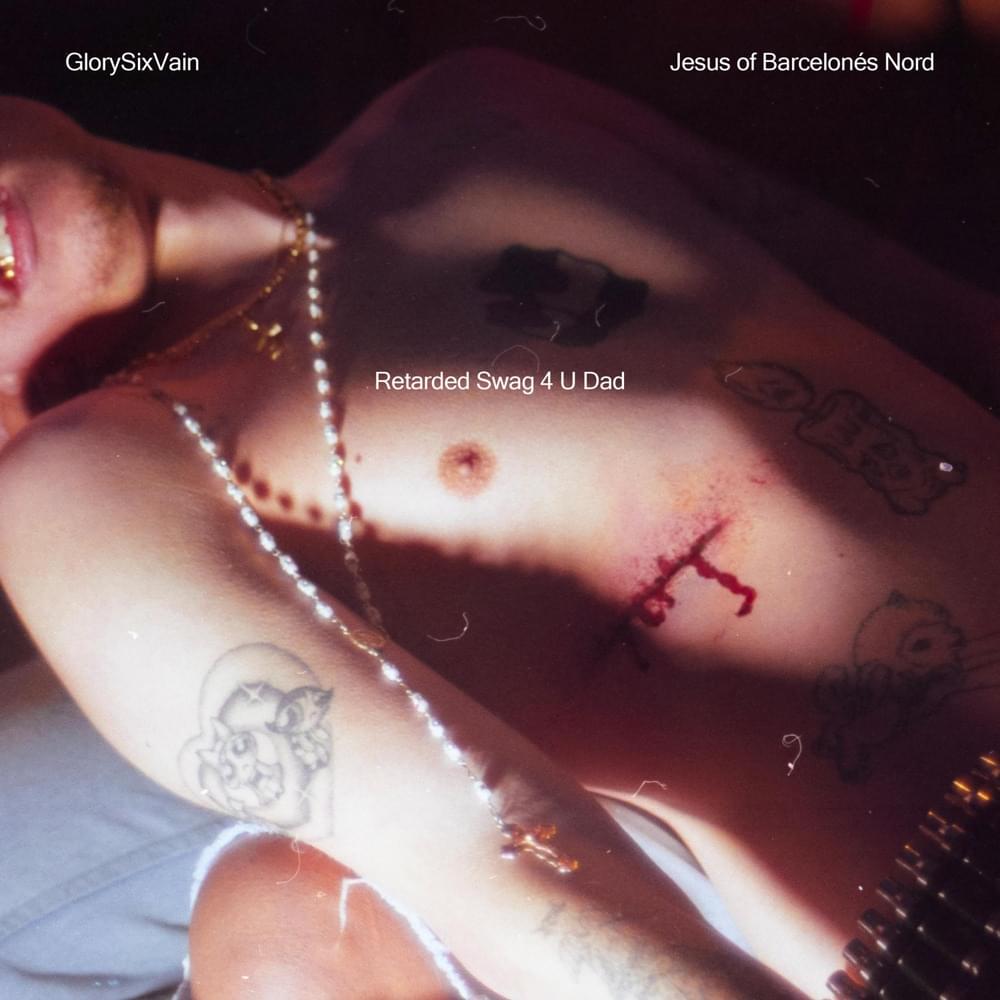 Jesús of Barcelonés Nord/Retarded Swag 4 U Dad - EP