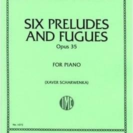 6 Preludes and Fugues, Op. 35
