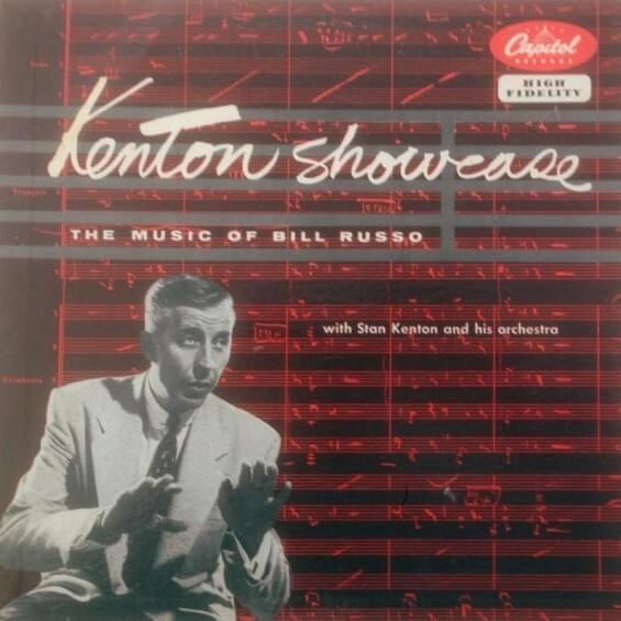 Kenton Showcase (The Music of Bill Russo)