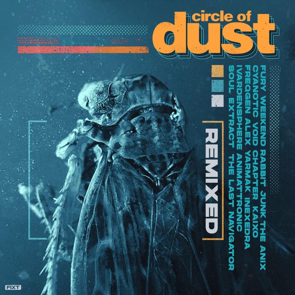 Circle of Dust [Remixed]