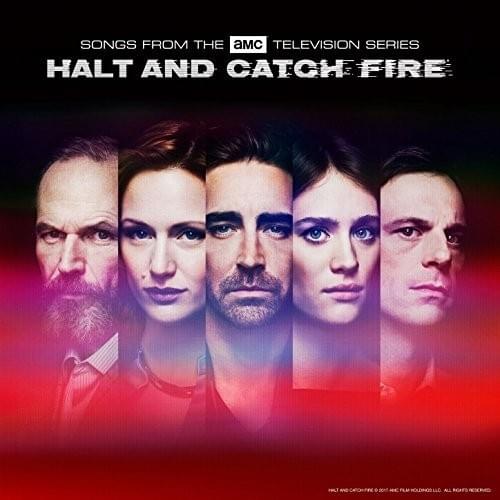 Halt and Catch Fire: Songs From the AMC Television Series