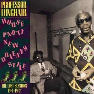 Houseparty New Orleans Style (The Lost Sessions 1971-1972