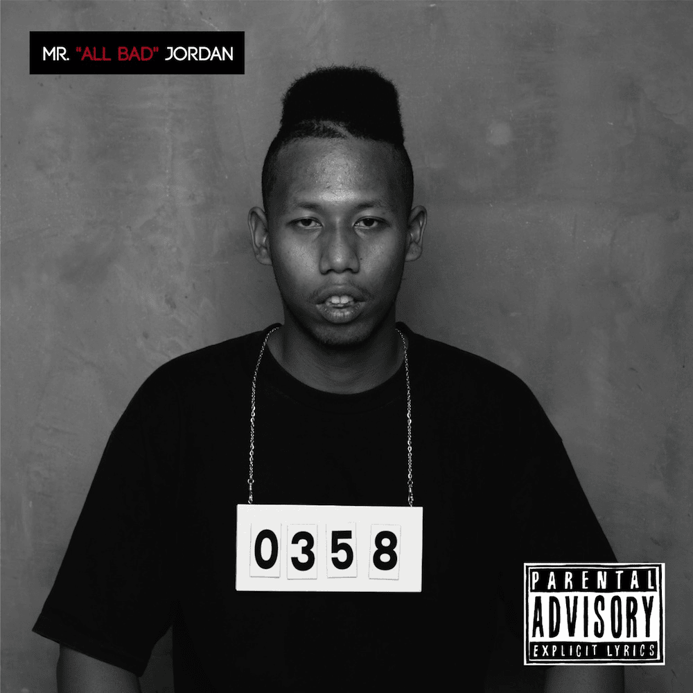 Mr. “All Bad” Jordan