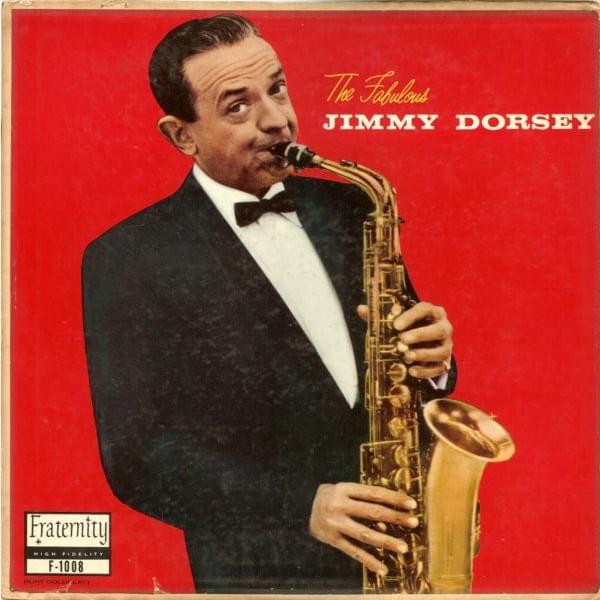 The Fabulous Jimmy Dorsey