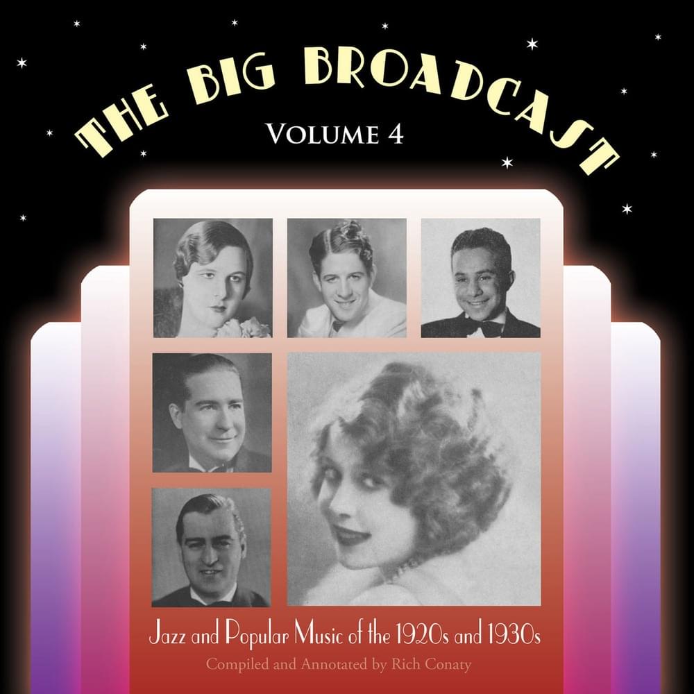 The Big Broadcast, Vol. 4: Jazz and Popular Music of the 1920s and 1930s
