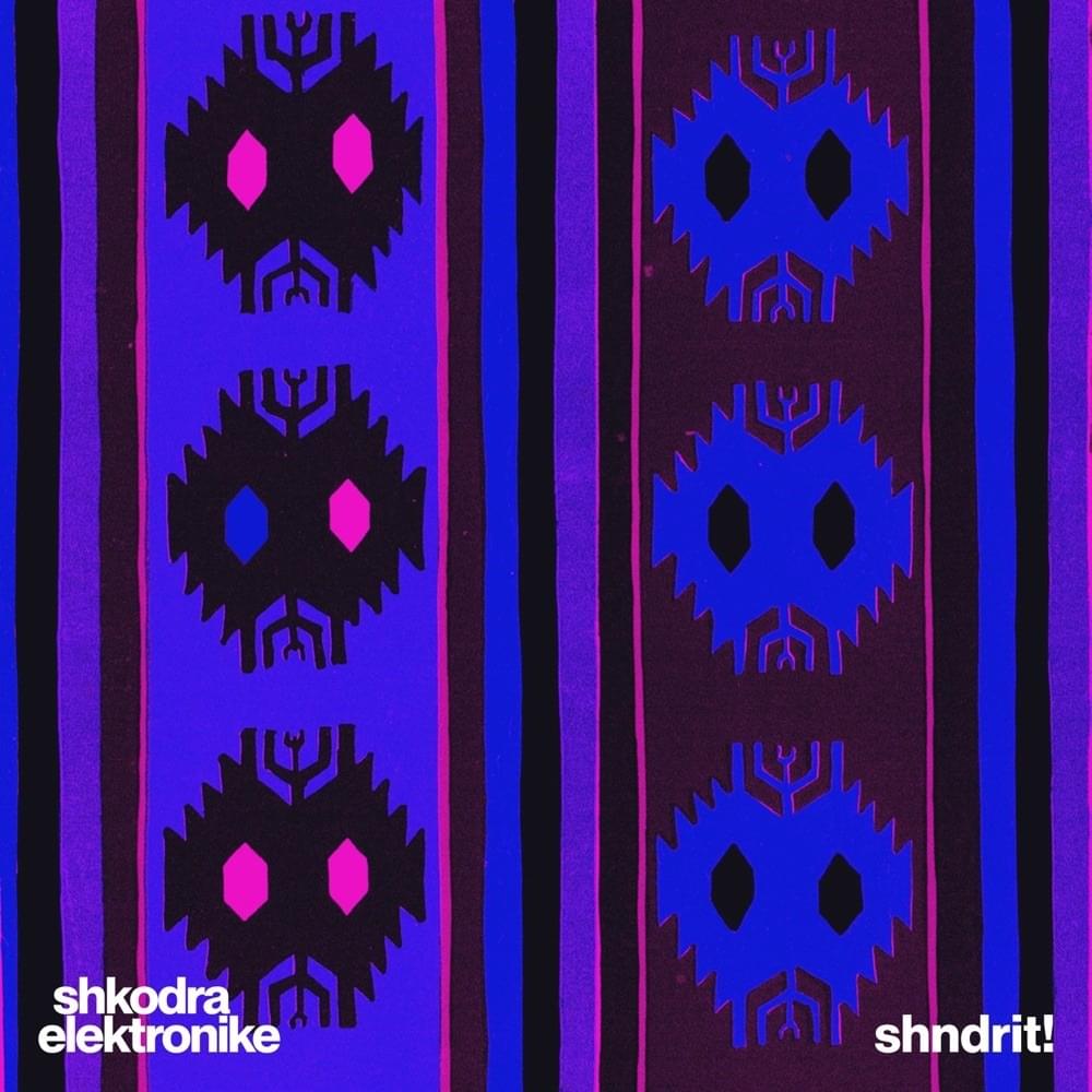 shndrit!