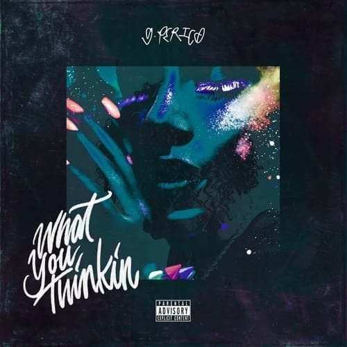 Album cover art for "What You Thinkin" by G Perico