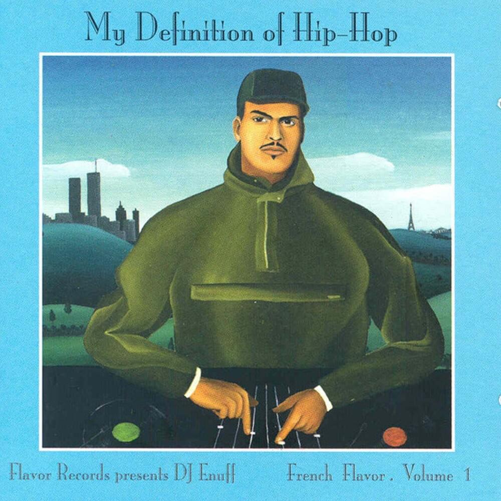 My Definition of Hip-Hop - French Flavor Volume 1
