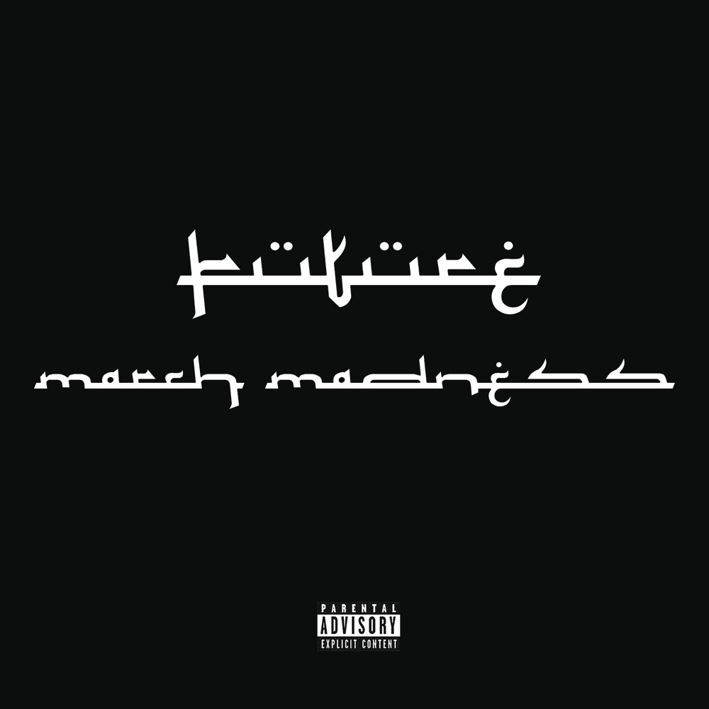 Album cover art for "March Madness" by Future