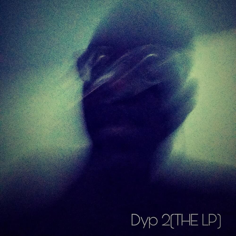 Dyp 2(THE LP)