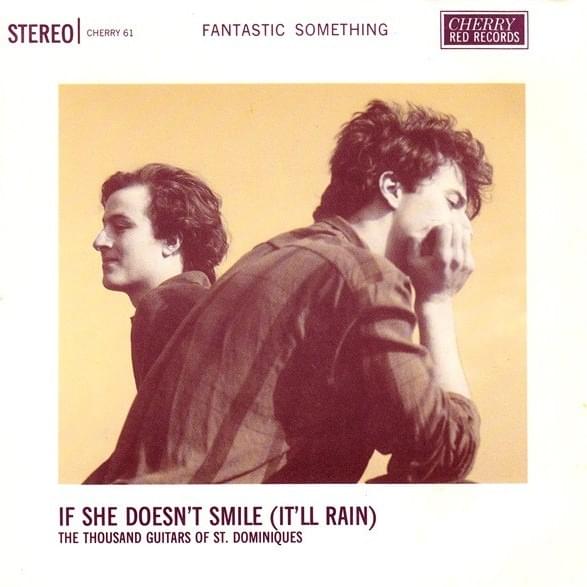 If She Doesn’t Smile (It’ll Rain)