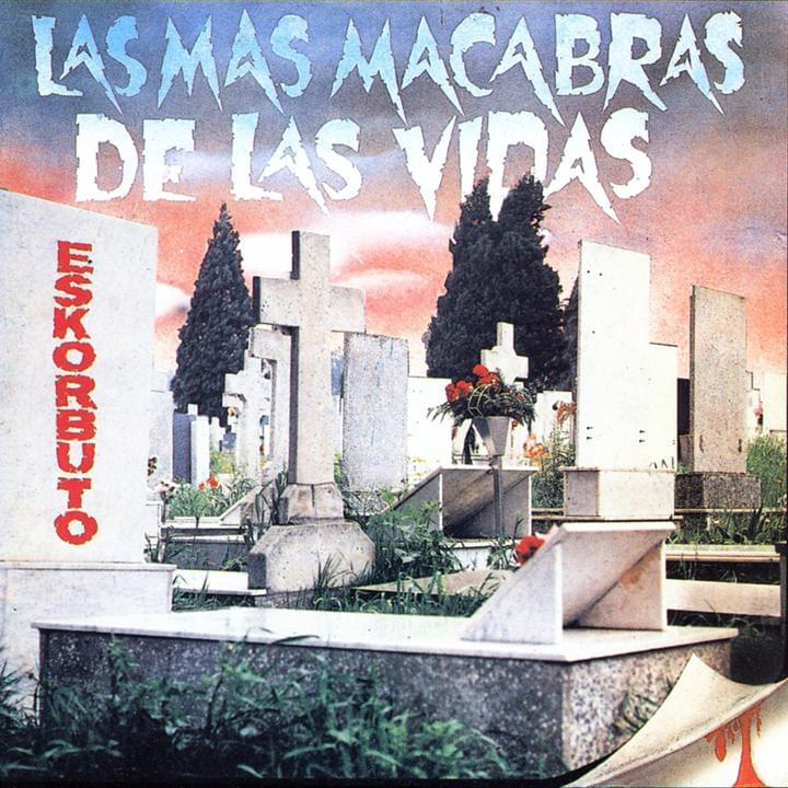 Las Más Macabras de las Vidas