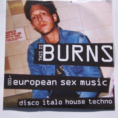 This Is Burns 001: European Sex Music