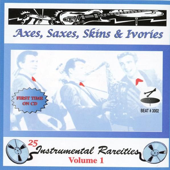 Axes, Saxes, Skins & Ivories Volume 1