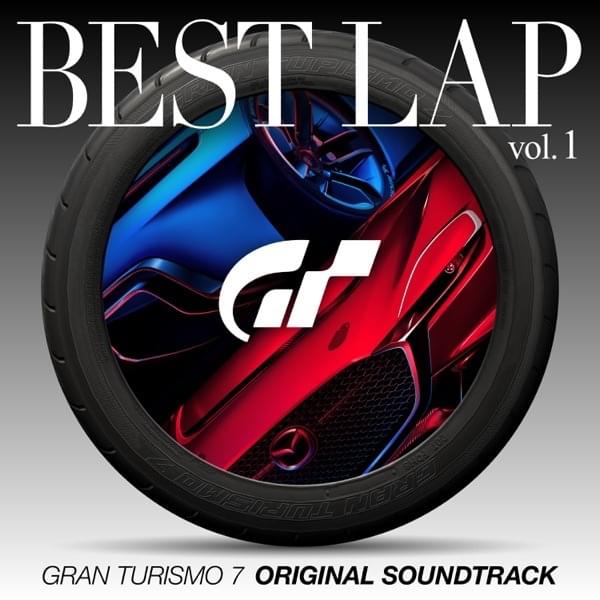 Gran Turismo 7 (Original Soundtrack Best Lap Vol.1)