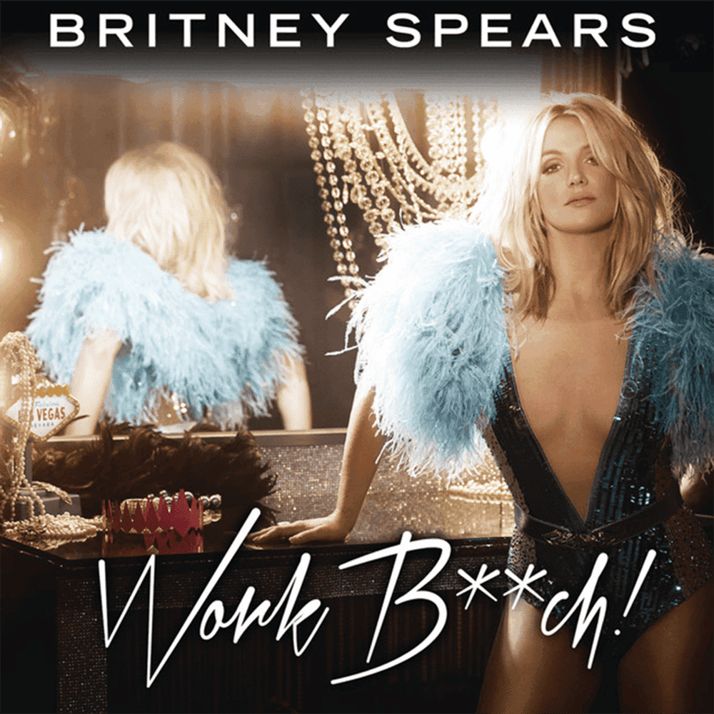 Album cover art for "Work Bitch" by Britney Spears