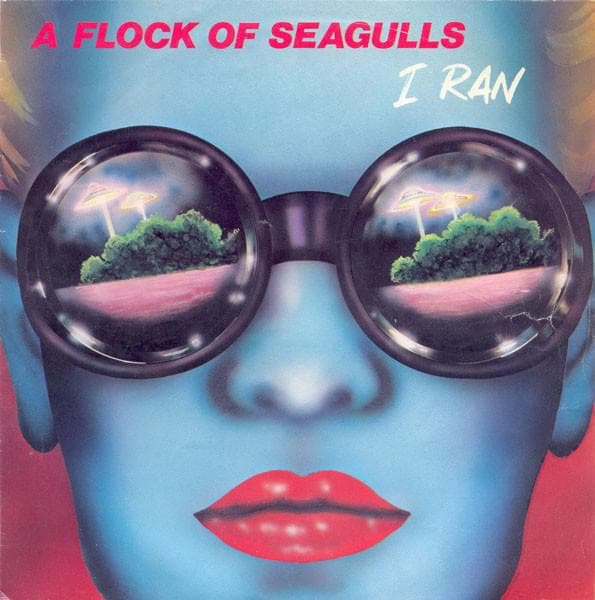 Album cover art for "I Ran (So Far Away)" by A Flock of Seagulls