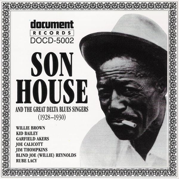 Son House And The Great Delta Blues Singers (1928-1930) 