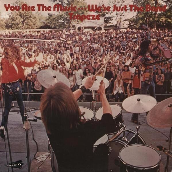 You Are the Music... We’re Just the Band