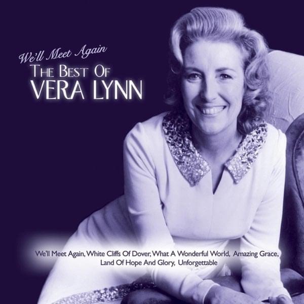 We’ll Meet Again: The Best of Vera Lynn