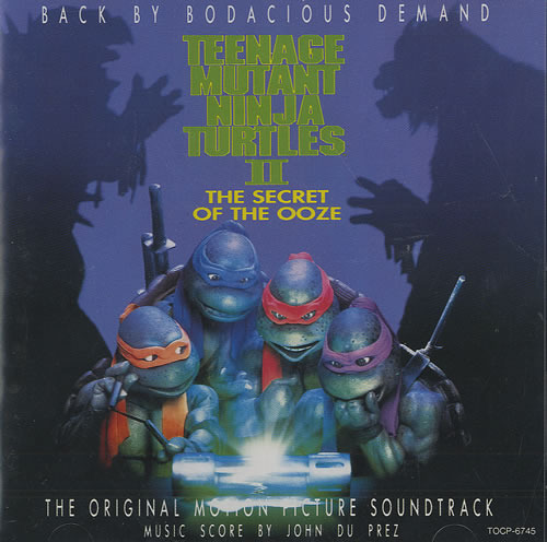 Teenage Mutant Ninja Turtles II: The Secret of the Ooze (Original Motion Picture Soundtrack)