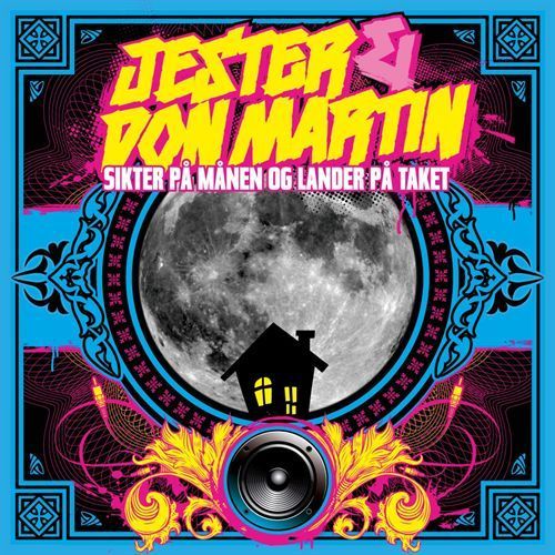 Jester og Don Martin sikter på månen men lander på taket