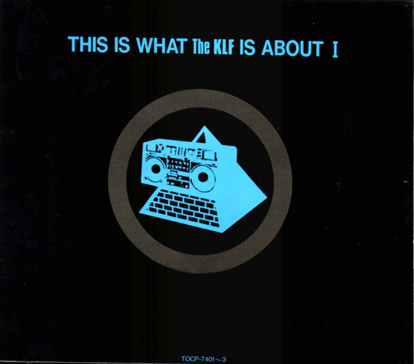 This Is What The KLF Is About I (Unofficial Japanese Compilation)