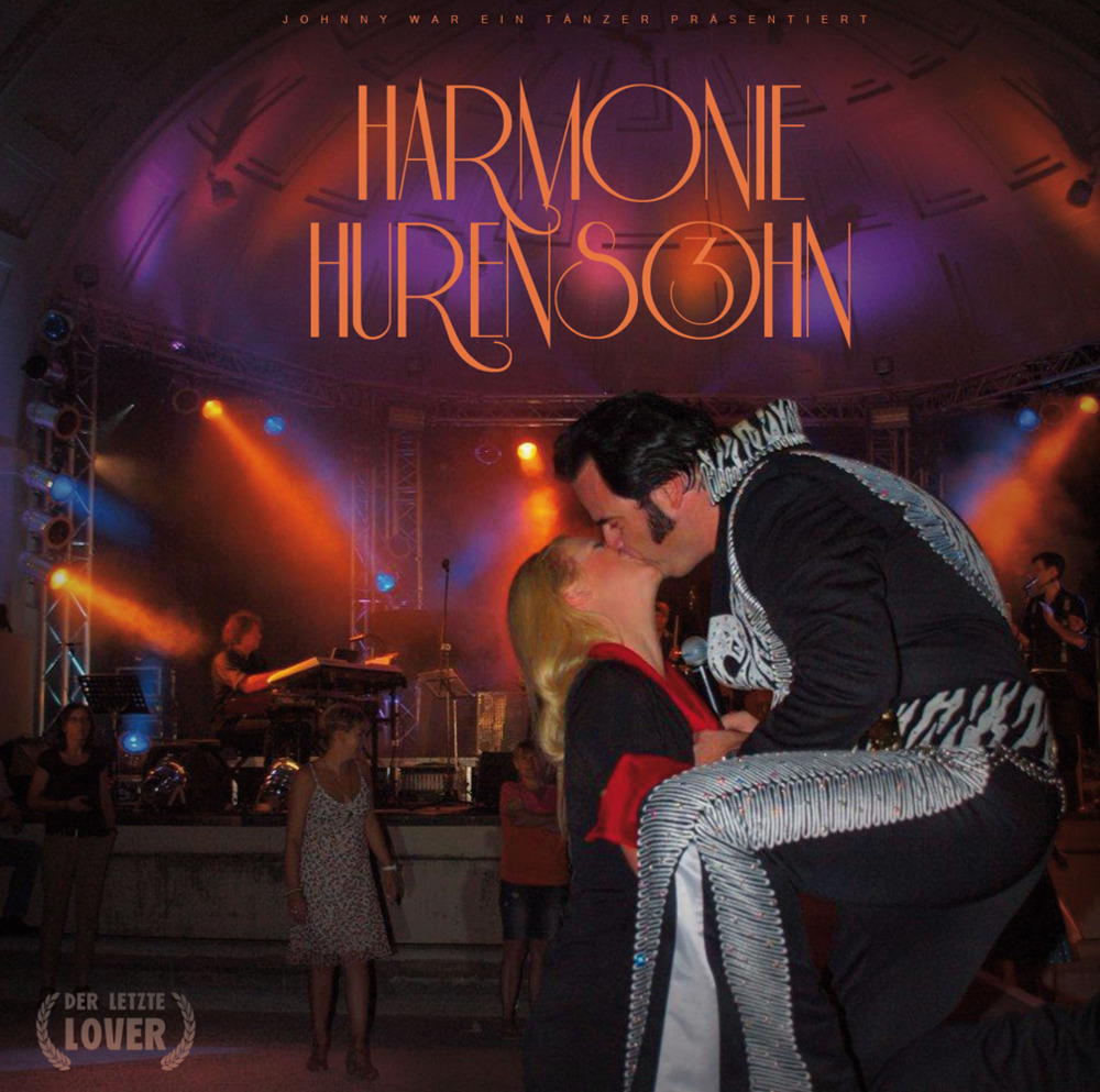 Harmonie Hurensohn III - Der letzte Lover