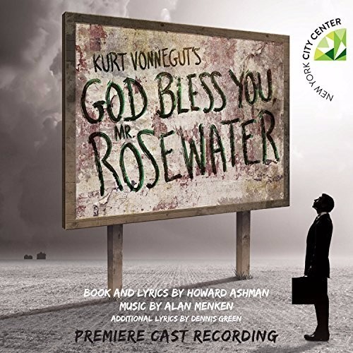 Kurt Vonnegut’s God Bless You, Mr. Rosewater (Premiere Cast Recording)