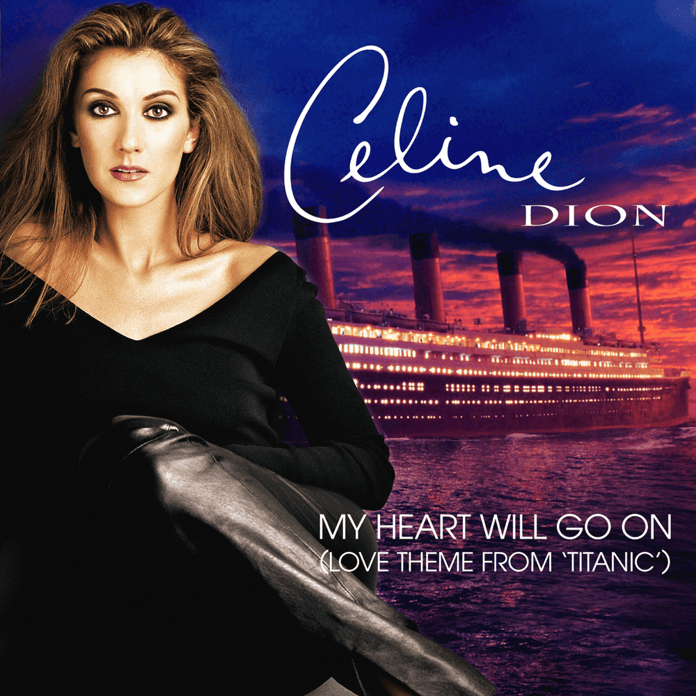 Album cover art for "My Heart Will Go On (Love Theme from "Titanic")" by Céline Dion