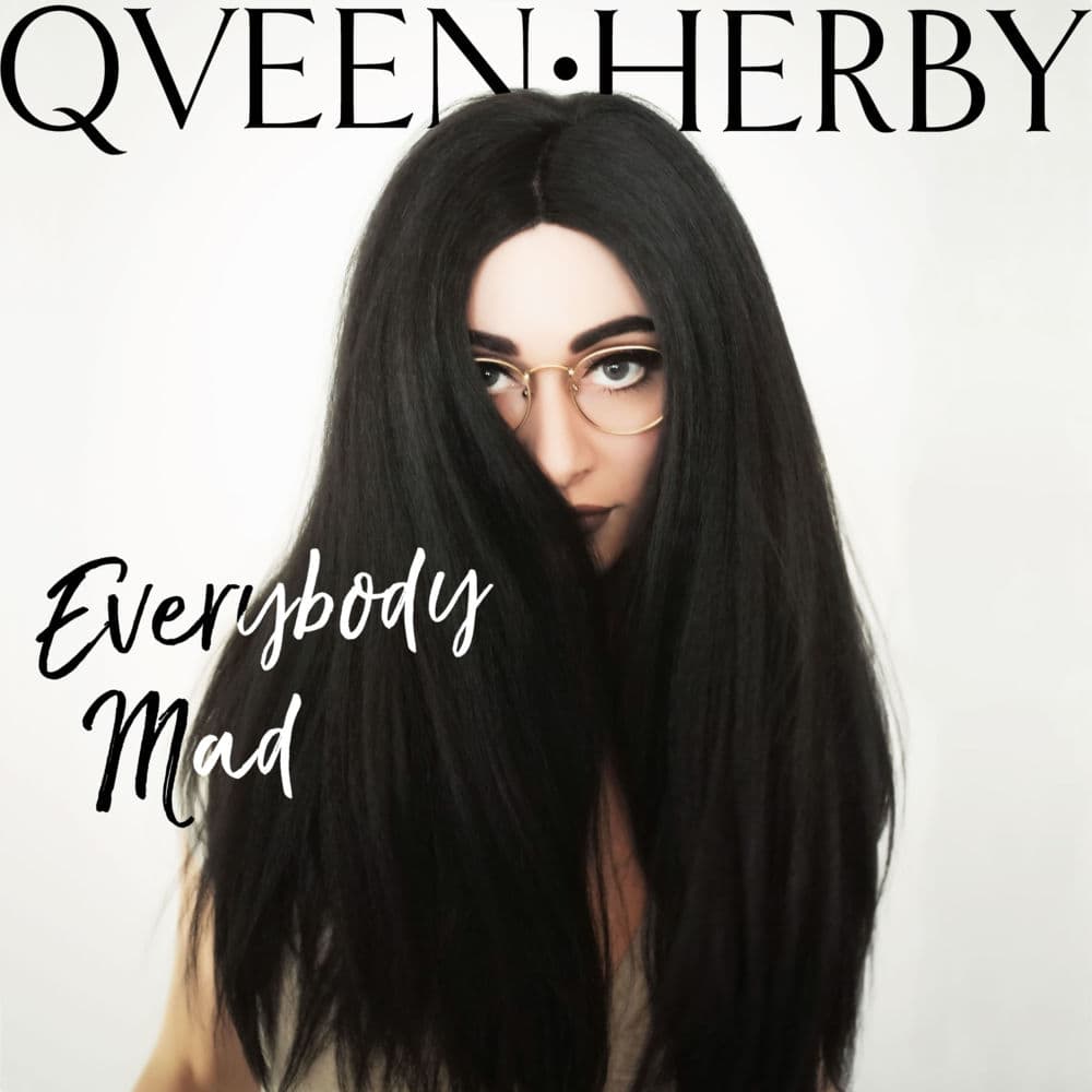 Album cover art for "Everybody Mad" by Qveen Herby