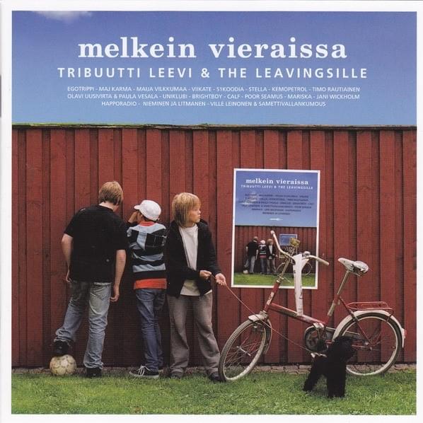 Melkein vieraissa – Tribuutti Leevi and the Leavingsille