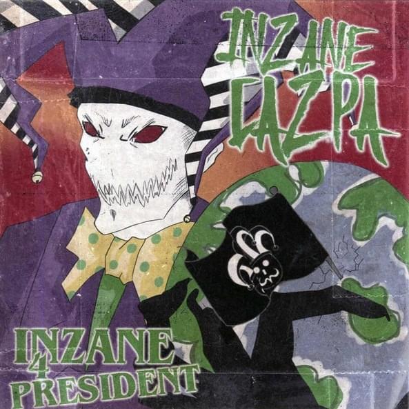 Inzane4President