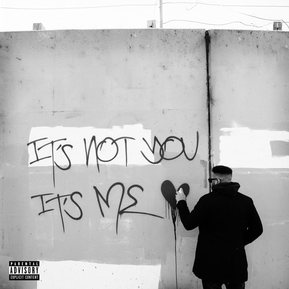 It’s Not You It’s Me