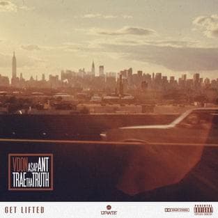 Album cover art for "Get Lifted" by V Don & A$AP ANT & Trae tha Truth