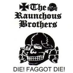 Die! Faggot Die!