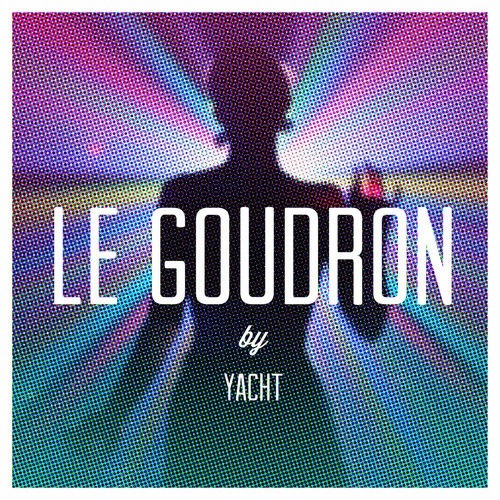 Le Goudron