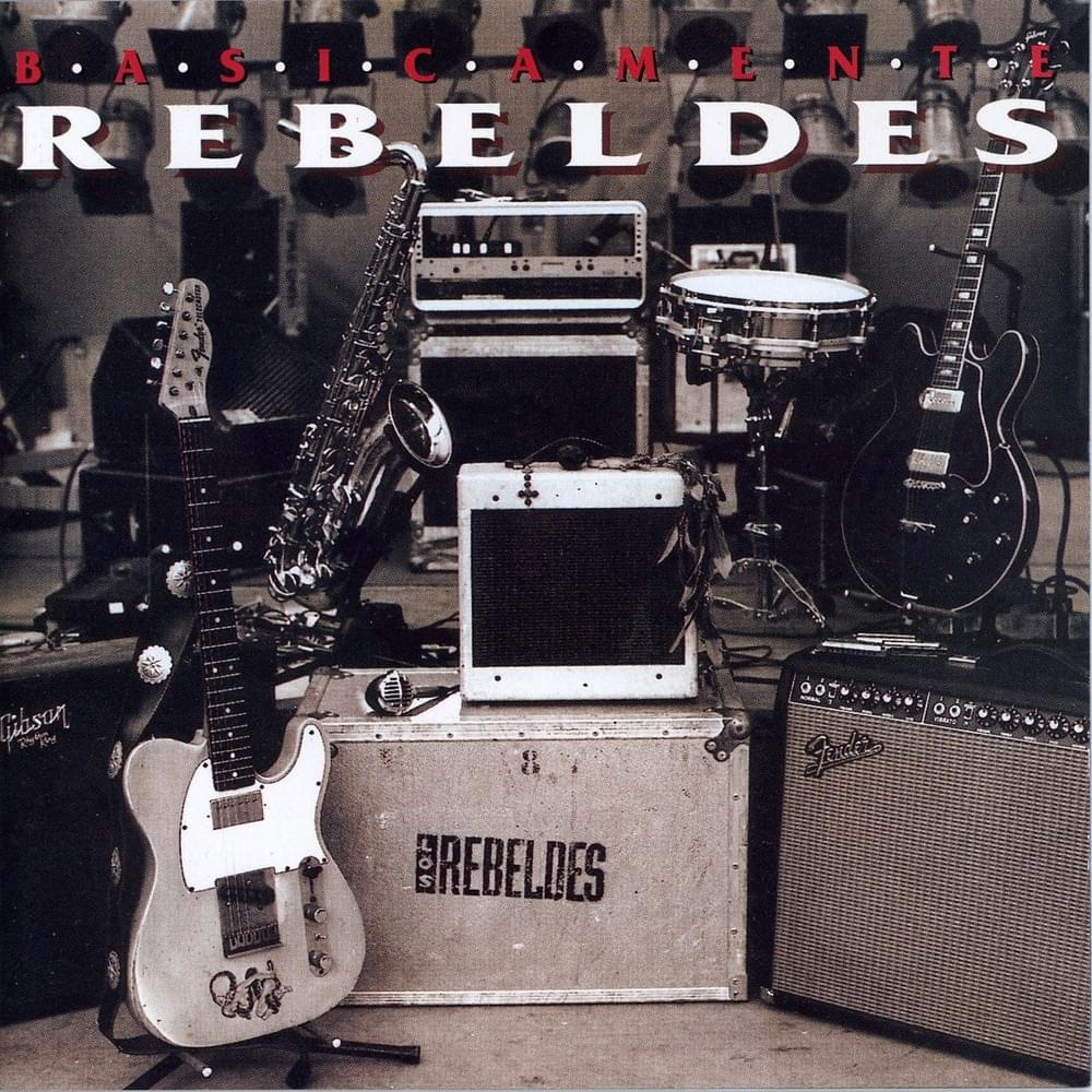 Basicamente... Rebeldes