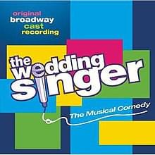 The Wedding Singer {Original Broadway Cast}