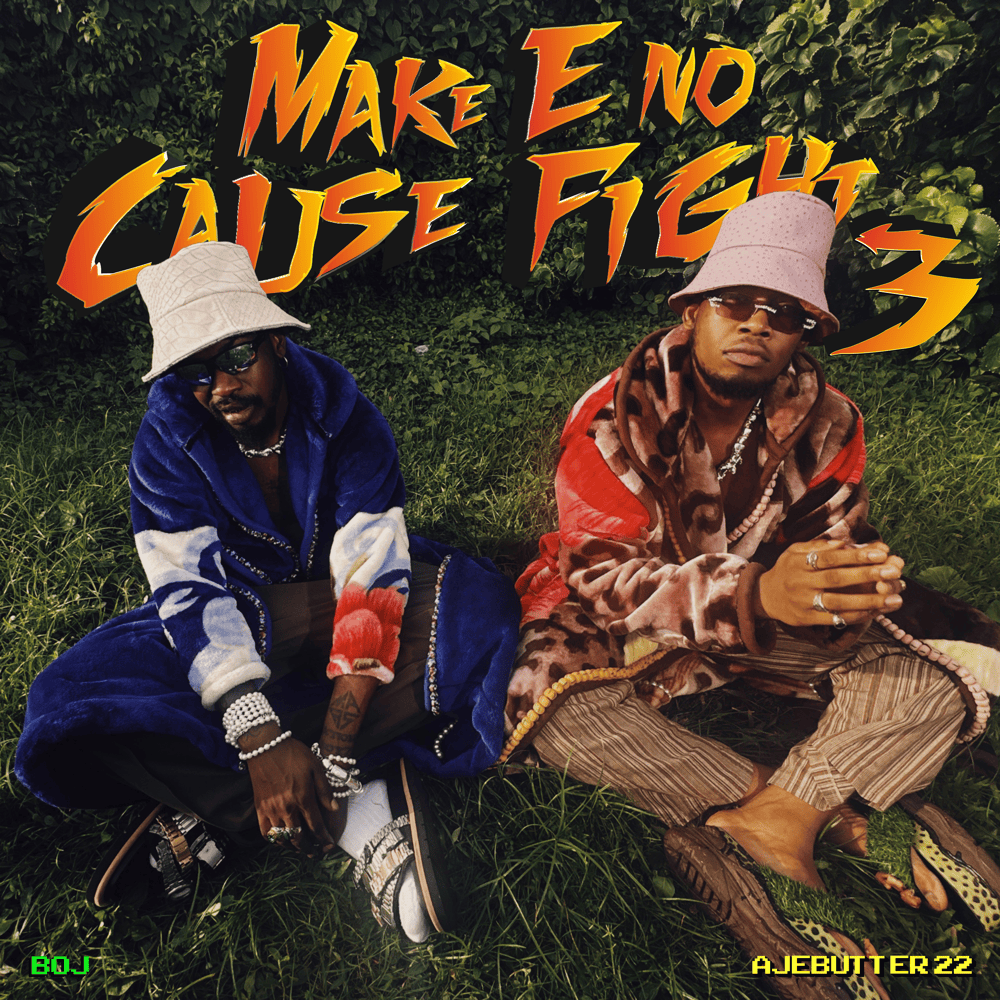 Make E No Cause Fight 3 - EP