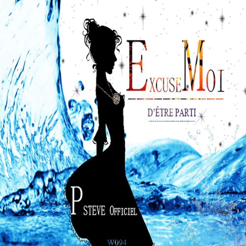 Album cover art for "Excuse-moi d'être parti" by P Steve Officiel