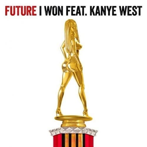 Album cover art for "I Won" by Future & Kanye West