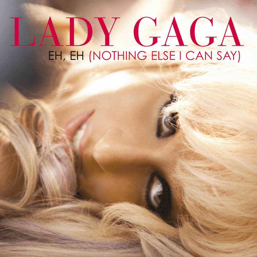 Album cover art for "Eh, Eh (Nothing Else I Can Say)" by Lady Gaga