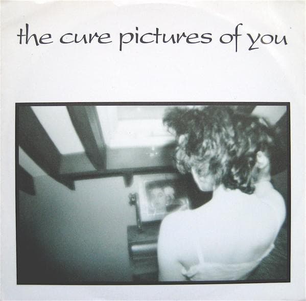 Album cover art for "Pictures of You" by The Cure