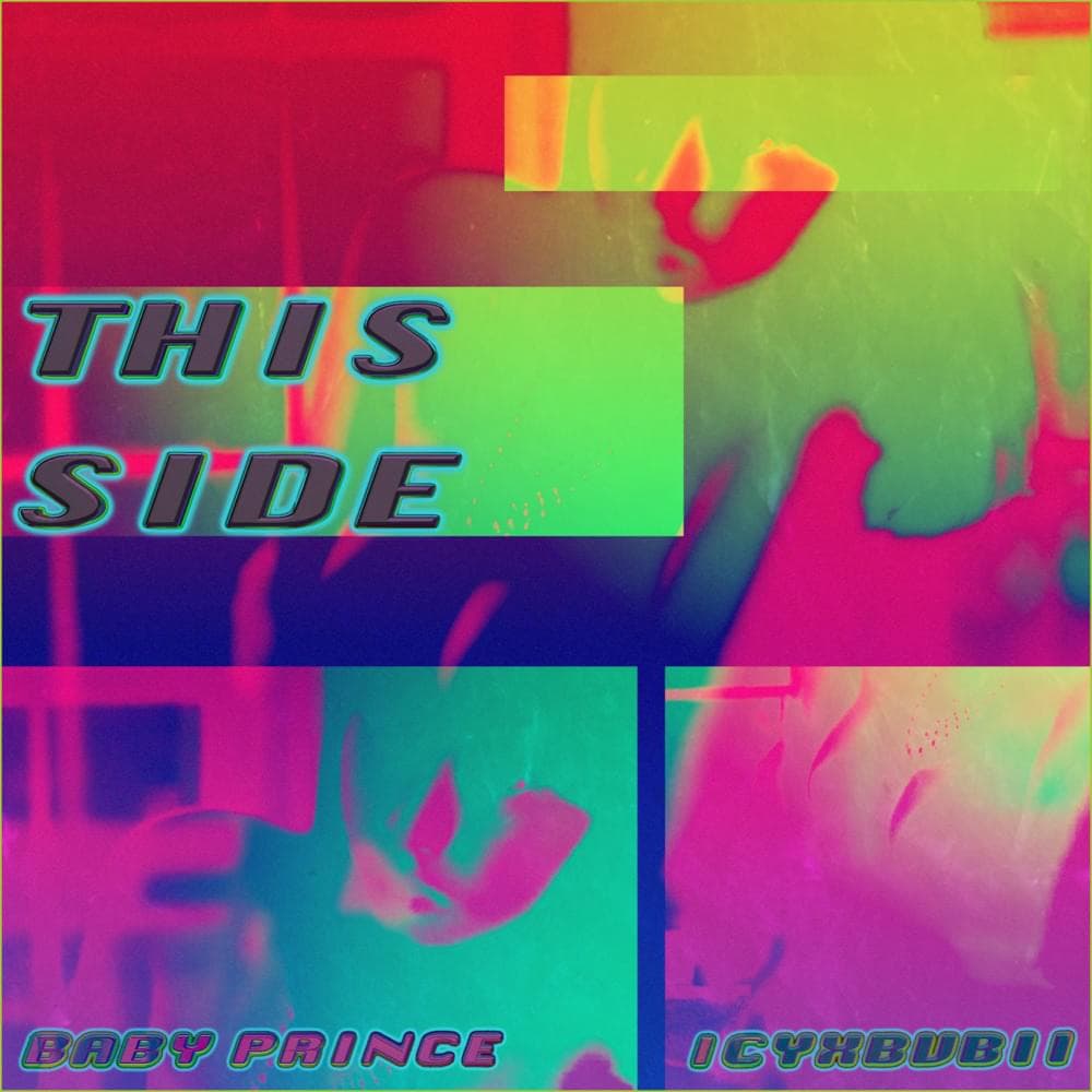Album cover art for "THIS SIDE" by Baby Prince & ICYXBVBII