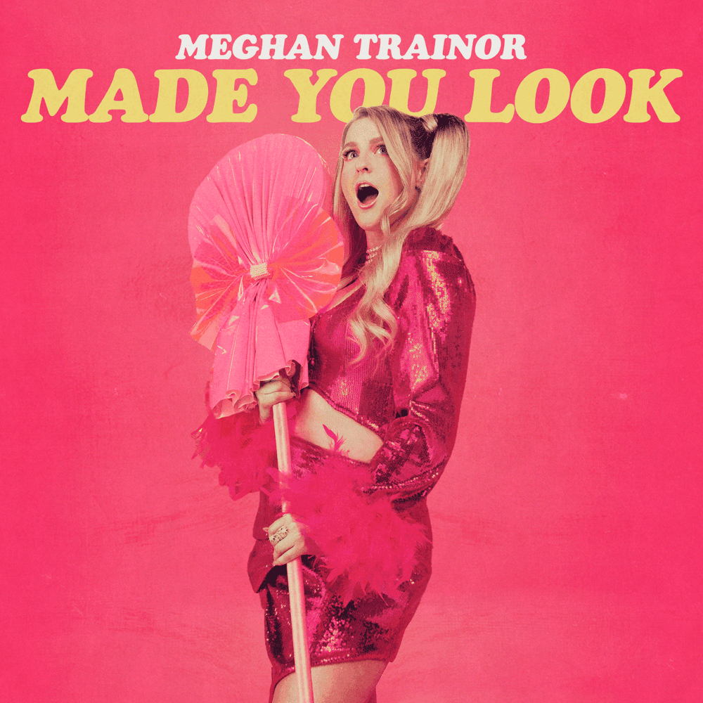 Album cover art for "Made You Look" by Meghan Trainor