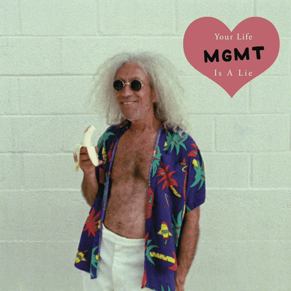 Album cover art for "Your Life Is a Lie" by MGMT