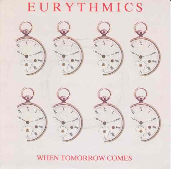 Album cover art for "When Tomorrow Comes" by Eurythmics