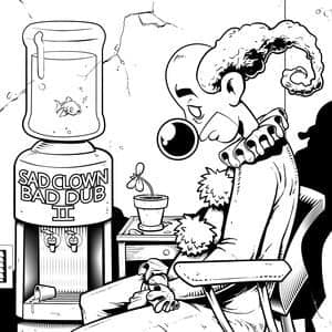 Sad Clown Bad Dub II Cover Art